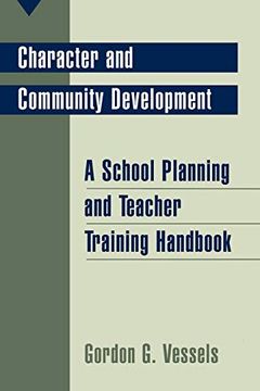 portada Character and Community Development: A School Planning and Teacher Training Handbook (en Inglés)