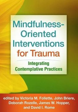 portada Mindfulness-Oriented Interventions for Trauma: Integrating Contemplative Practices