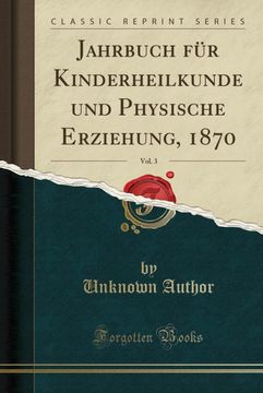 portada Jahrbuch für Kinderheilkunde und Physische Erziehung, 1870, Vol. 3 (en Alemán)