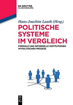 portada Politische Systeme im Vergleich: Formale und Informelle Institutionen im Politischen Prozess (Lehr- und Handbucher der Politikwissenschaft) (en Alemán)