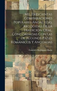 portada Mil Trescientas Comparaciones Populares Andaluzas, Recogidas de la Tradición Oral, Concordadas con las de Algunos Países Románicos y Anotadas