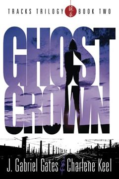 portada Ghost Crown: The Tracks Trilogy - Book two (en Inglés)