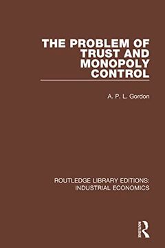 portada The Problem of Trust and Monopoly Control (en Inglés)