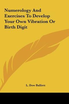 portada numerology and exercises to develop your own vibration or birth digit (en Inglés)
