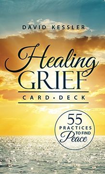 portada Healing Grief Card Deck: 55 Practices to Find Peace (en Inglés)