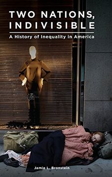 portada Two Nations, Indivisible: A History of Inequality in America