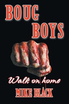 portada Boug Boys: Walk on home (en Inglés)