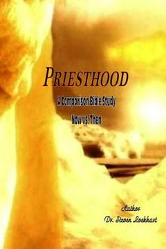 portada Priesthood: A comparison Study Now vs. Then (en Inglés)