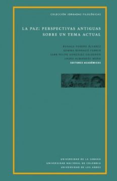 portada La paz Perspectivas Antiguas Sobre un Tema Actual (in Spanish)