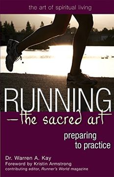portada Running―The Sacred Art: Preparing to Practice (The art of Spiritual Living) (in English)