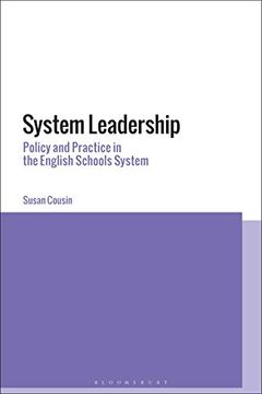 portada System Leadership: Policy and Practice in the English Schools System 