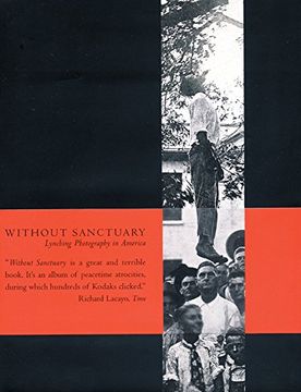 without sanctuary,lynching photography in america (en Inglés)