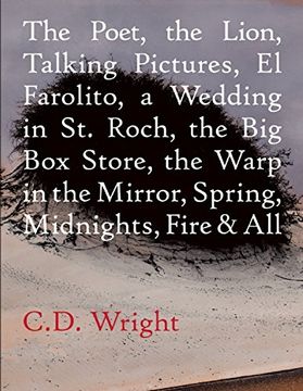 portada The Poet, the Lion, Talking Pictures, El Farolito, a Wedding in St. Roch, the Big Box Store, the Warp in the Mirror, Spring, Midnights, Fire & All