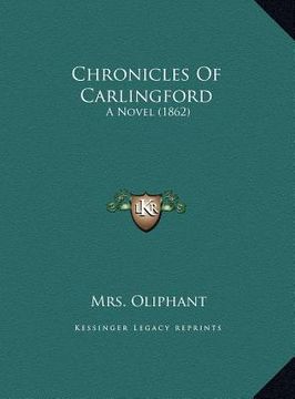 portada chronicles of carlingford: a novel (1862) a novel (1862) (in English)