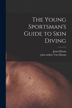 portada The Young Sportsman's Guide to Skin Diving