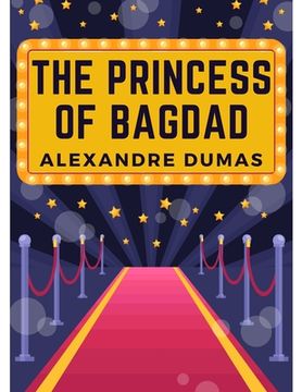 portada The Princess of Bagdad: A Play In Three Acts (en Inglés)