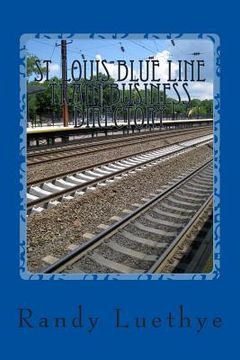 portada St. Louis Blue Line Train Business Directory (en Inglés)