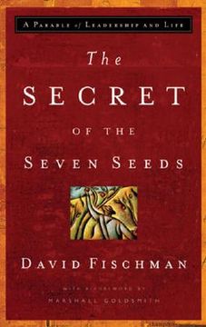 portada the secret of the seven seeds: a parable of leadership and life