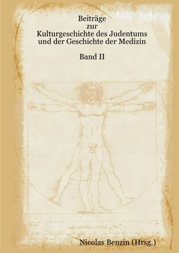 portada Beiträge zur Kulturgeschichte des Judentums und der Geschichte der Medizin - Band II (en Alemán)