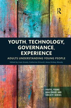 portada Youth, Technology, Governance, Experience: Adults Understanding Young People (Youth, Young Adulthood and Society) (en Inglés)