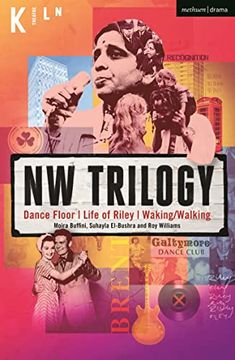 portada Nw Trilogy: Dance Floor; Life of Riley; Waking/Walking (Modern Plays) (en Inglés)