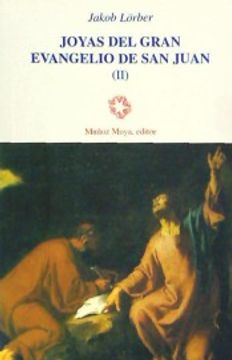 Joyas del gran evangelio de san Juan (tomo 2)