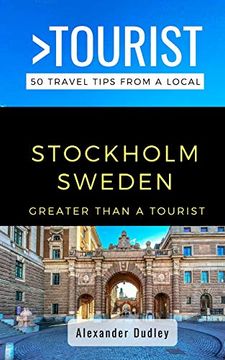 portada Greater Than a Tourist- Stockholm Sweden: 50 Travel Tips From a Local (in English)