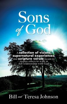 portada Sons of God: A collection of visions, supernatural experiences, and scripture verses meant to inspire others to walk in full relati