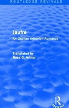 portada Jaufre (Routledge Revivals): An Occitan Arthurian Romance (in English)