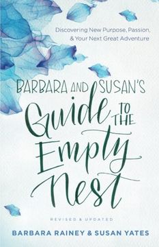 portada Barbara and Susan's Guide to the Empty Nest: Discovering New Purpose, Passion, and Your Next Great Adventure