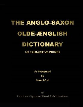 portada THE ANGLO-SAXON OLD-ENGLISH DICTIONARY [Colour Format] (en Inglés)