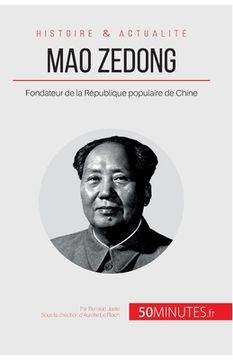 portada Mao Zedong: Fondateur de la République populaire de Chine (en Francés)