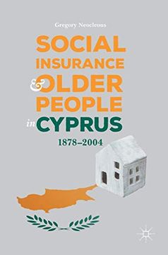 portada Social Insurance and Older People in Cyprus: 1878-2004 (en Inglés)