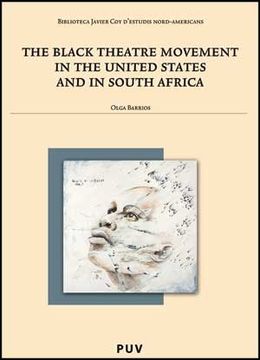portada The Black Theatre Movement in the United States and in South Africa (in English)
