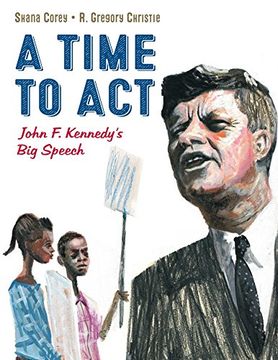 portada A Time to Act: John F. Kennedy's Big Speech