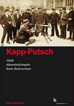 portada Kapp-Putsch: 1920 - Abwehrkämpfe - Rote-Ruhrarmee (en Alemán)