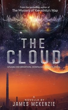 portada The Cloud: : Upload information - download annihilation (en Inglés)