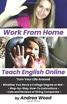 portada Work From Home, Teach English Online: Turn Your Life Around (en Inglés)