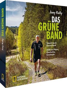 portada Joey Kelly: Das Grüne Band - Geteilt Durch Deutschland - 1400 km Natur, Geschichte, Emotionen (en Alemán)