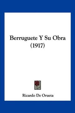 portada Berruguete y su Obra (1917)