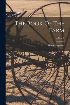 portada The Book Of The Farm; Volume 2 (en Inglés)