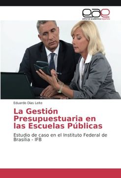 portada La Gestión Presupuestuaria en las Escuelas Públicas: Estudio de Caso en el Instituto Federal de Brasília - ifb