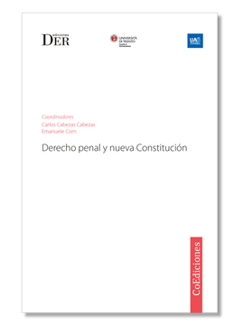 portada Derecho Penal y nueva Constitución. Coordinadores: Carlos Cabezas - Emanuele Corn (in Spanish)