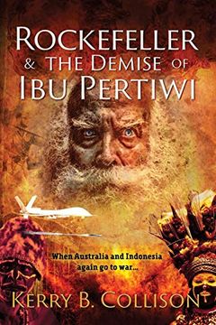 portada Rockefeller & The Demise Of Ibu Pertiwi (en Inglés)