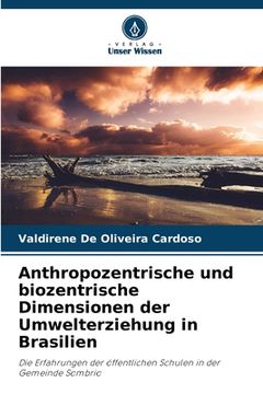portada Anthropozentrische und biozentrische Dimensionen der Umwelterziehung in Brasilien (en Alemán)