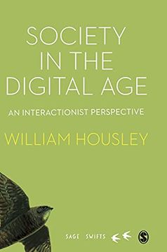 portada Society in the Digital Age: An Interactionist Perspective (Sage Swifts) (in English)