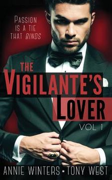 portada The Vigilante's Lover: A Romantic Suspense Thriller