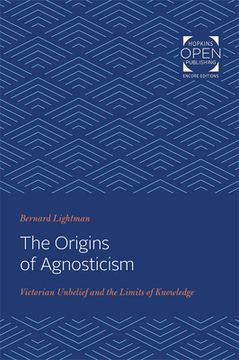 portada The Origins of Agnosticism: Victorian Unbelief and the Limits of Knowledge (en Inglés)