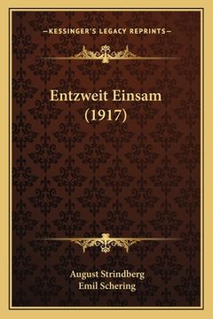 portada Entzweit Einsam (1917) (en Alemán)