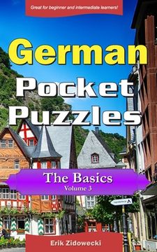 portada German Pocket Puzzles - The Basics - Volume 3: A collection of puzzles and quizzes to aid your language learning (en Alemán)